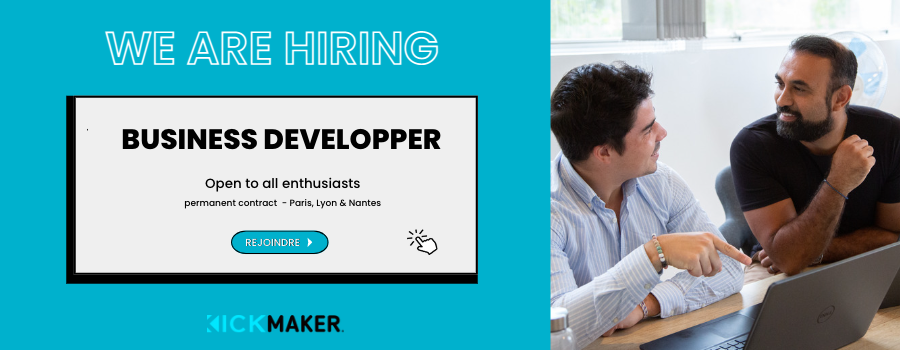 offre emploi Kickmaker Business developer